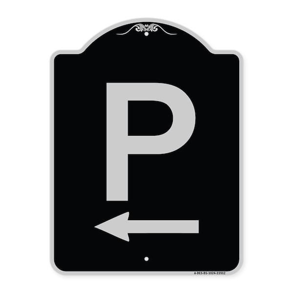 P Symbol With Left Arrow Heavy-Gauge Aluminum Architectural Sign, 24" x 18", BS-1824-23512